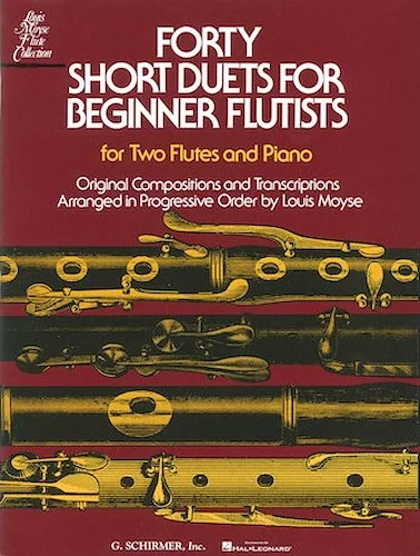 Forty Short Duets for Beginner Flutists - for Two Flutes & Piano