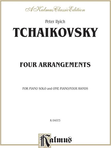 Four Arrangements: For Piano Solo and One Piano, Four Hands