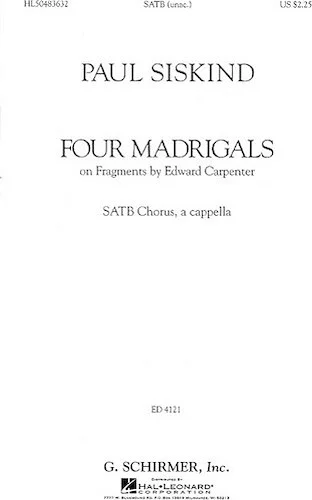 Four Madrigals - on Fragments by Edward Carpenter