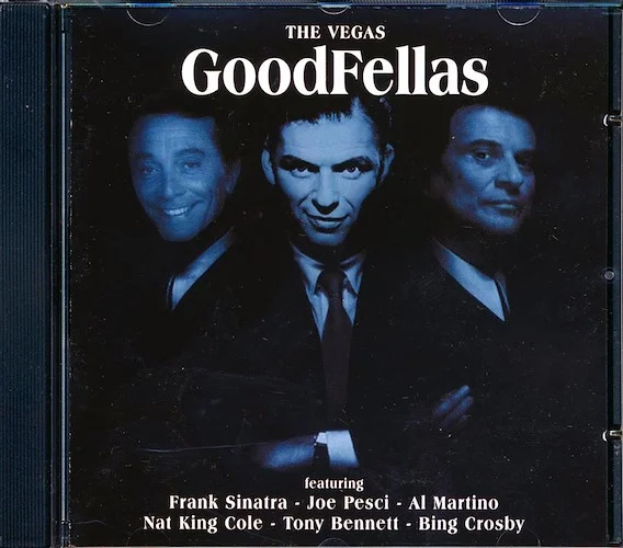 Frank Sinatra, Bing Crosby, Tony Bennett, Perry Como, Nat King Cole, Etc. - The Vegas Goodfellas