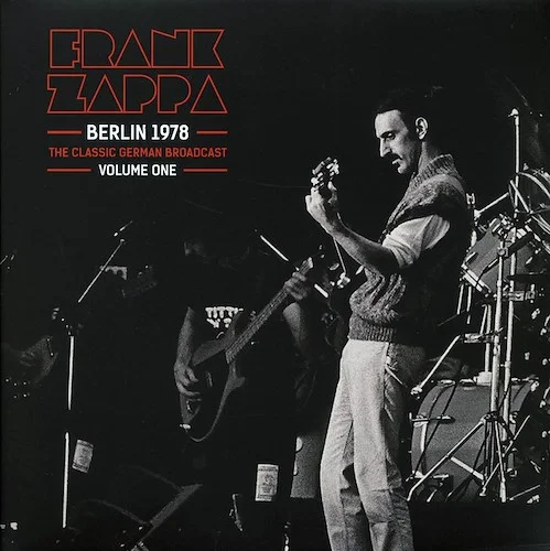 Frank Zappa - Berlin 1978 Volume 1: The Classic German Broadcast (2xLP)