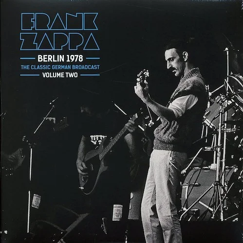 Frank Zappa - Berlin 1978 Volume 2: The Classic German Broadcast (2xLP)