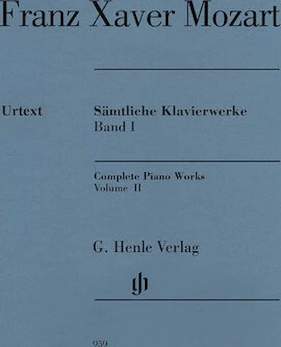 Franz Xaver Mozart - Complete Piano Works, Vol. II