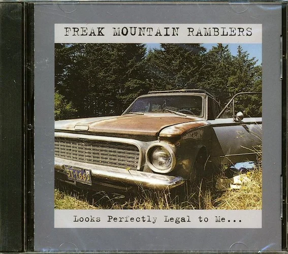 Freak Mountain Ramblers - Looks Perfectly Legal To Me