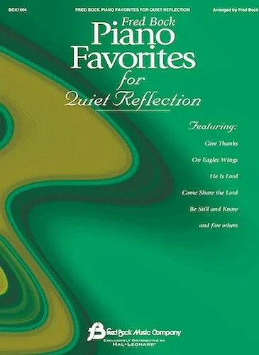 Fred Bock Piano Favorites for Quiet Reflection