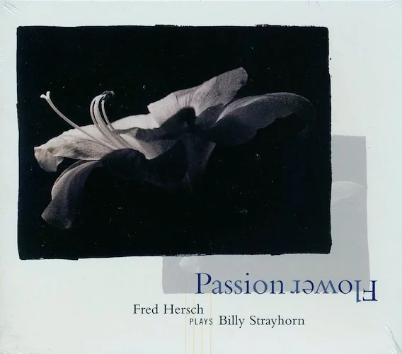 Fred Hersch - Passion Flower: Fred Hersch Plays Billy Strayhorn