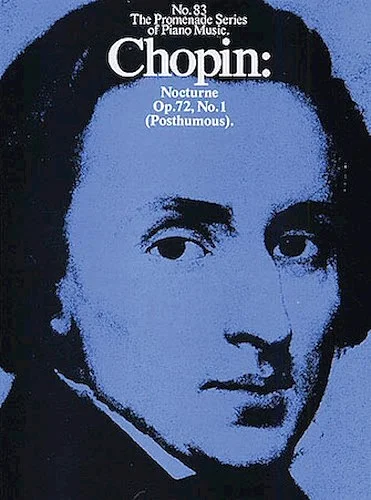 Frederic Chopin: Nocturne In E Minor Op.72 No.1