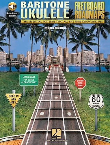 Fretboard Roadmaps - Baritone Ukulele - The Essential Patterns That All the Pros Know and Use