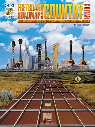 Fretboard Roadmaps - Country Guitar - The Essential Guitar Patterns That All the Pros Know and Use