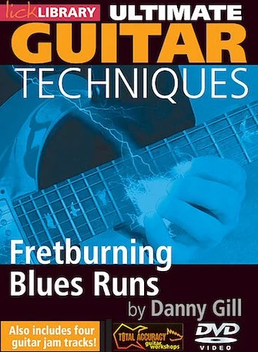 Fretburning Blues Runs - Ultimate Guitar Techniques Series