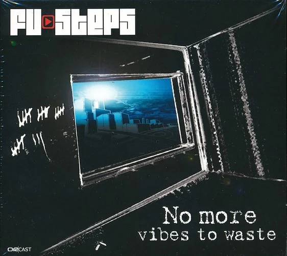 Fu Steps - No More Vibes To Waste