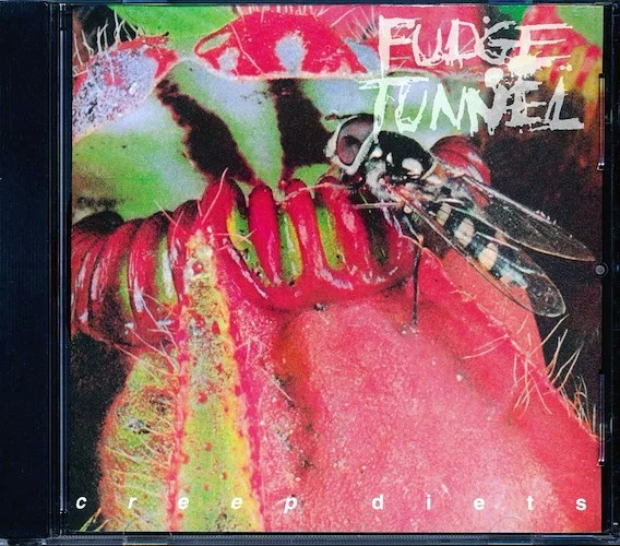 Fudge Tunnel - Creep Diets