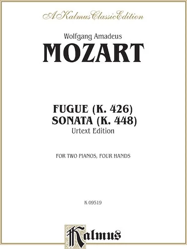 Fugue (K. 426) and Sonata (K. 448)