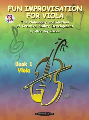 Fun Improvisation for Viola: The Philosophy and Method of Creative Ability Development