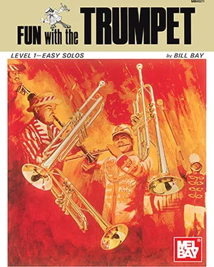 Fun with the Trumpet<br>Level 1 - Easy Solos