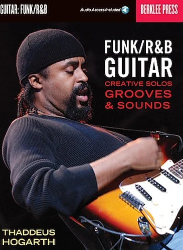 Funk/R&B Guitar - Creative Solos, Grooves & Sounds