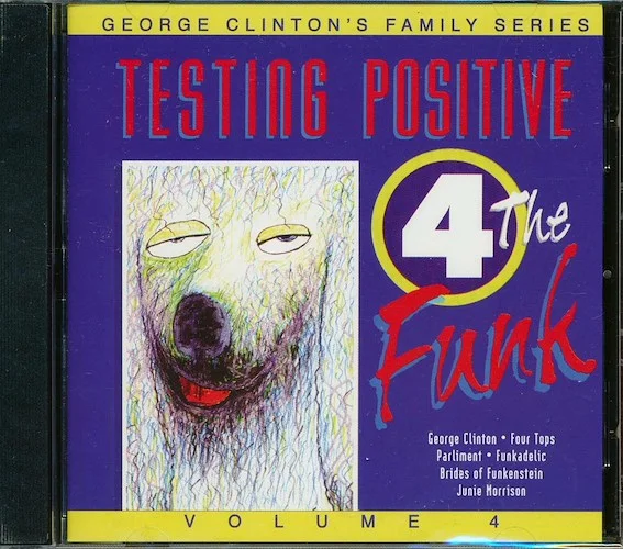 George Clinton - Family Series Volume 4: Testing Positive 4 The Funk