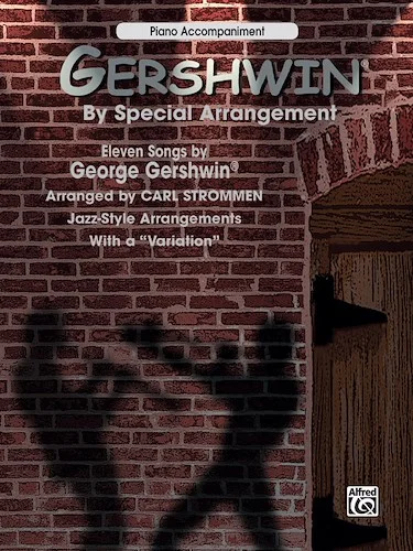 Gershwin® by Special Arrangement: Jazz-Style Arrangements with a "Variation"