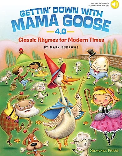 Gettin' Down with Mama Goose 4.0 - Classic Rhymes for Modern Times