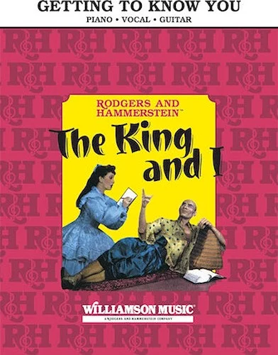 Getting to Know You (From The King and I)