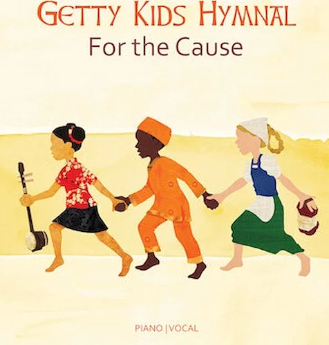 Getty Kid's Hymnal - For the Cause