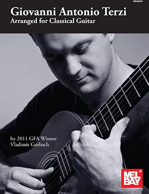 Giovanni Antonio Terzi: Arranged for Classical Guitar