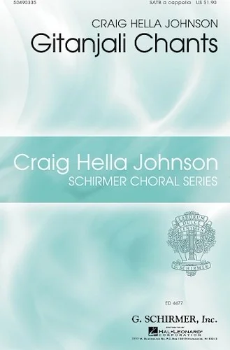 Gitanjali Chants - Craig Hella Johnson Choral Series