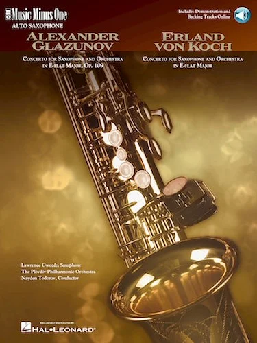 Glazunov - Concerto in E-flat Major, Op. 109; Von Koch - Concerto in E-flat Major - Music Minus One Alto Saxophone