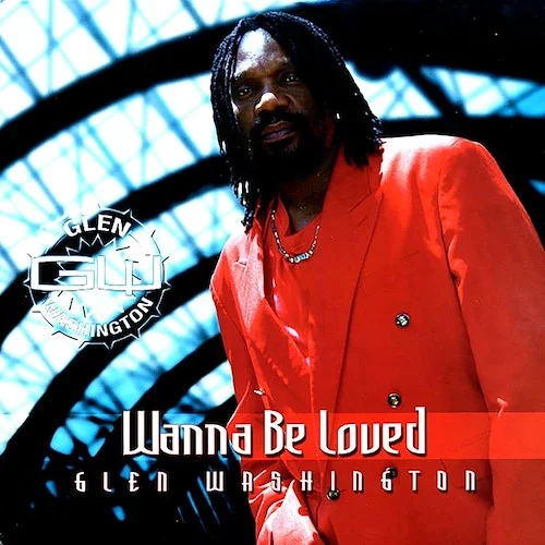 Glen Washington - Wanna Be Loved