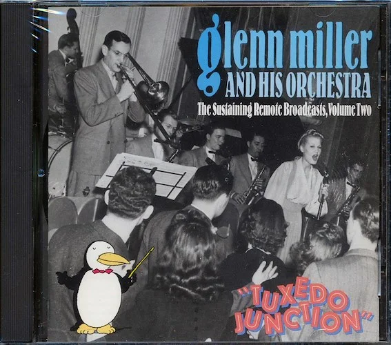 Glenn Miller & His Orchestra - Tuxedo Junction Volume 2: The Sustaining Remote Broadcasts (29 tracks)