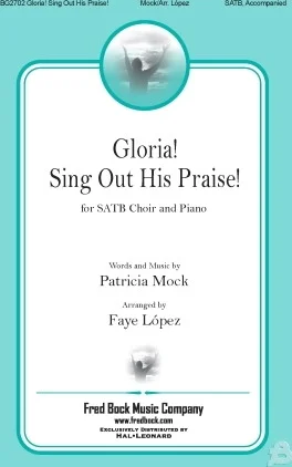 Gloria, Sing Out His Praise