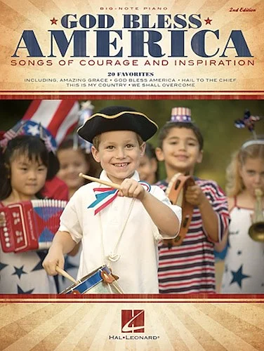 God Bless America  - 2nd Edition - Songs of Courage and Inspiration