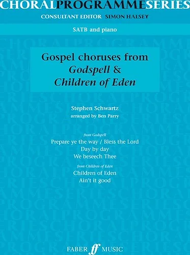 Godspell and Children of Eden Choruses