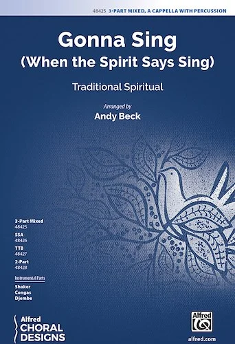 Gonna Sing<br>(When the Spirit Says Sing)