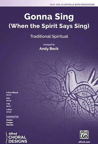 Gonna Sing<br>(When the Spirit Says Sing)