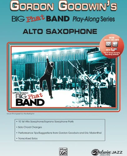 Gordon Goodwin's Big Phat Band Play-Along Series: Alto Saxophone