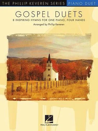 Gospel Duets - 8 Inspiring Hymns for One Piano, Four Hands