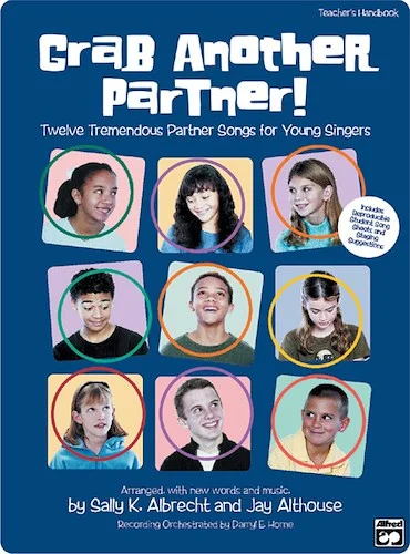 Grab Another Partner!: Twelve Tremendous Partner Songs for Young Singers