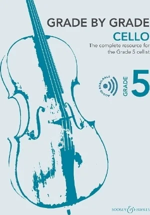 Grade by Grade, Book 5 - The Complete Resource for Cello and Piano