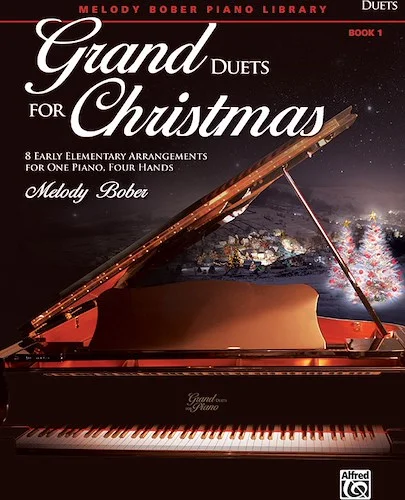 Grand Duets for Christmas, Book 1: 8 Early Elementary Arrangements for One Piano, Four Hands