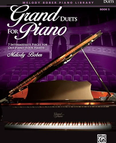 Grand Duets for Piano, Book 5: 7 Intermediate Pieces for One Piano, Four Hands