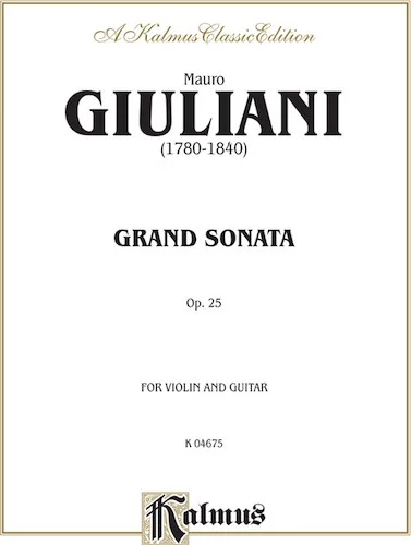 Grand Sonata, Opus 25: For Violin and Guitar
