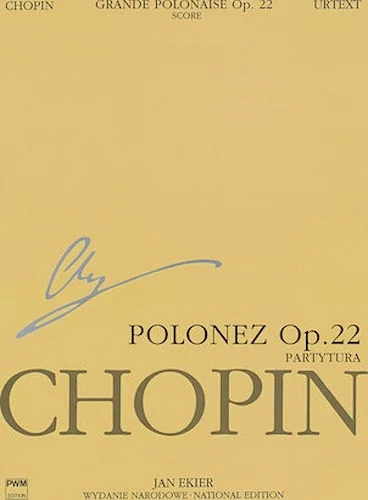 Grande Polonaise in E flat major, Op. 22 - Chopin National Edition 22A, Vol. XVf