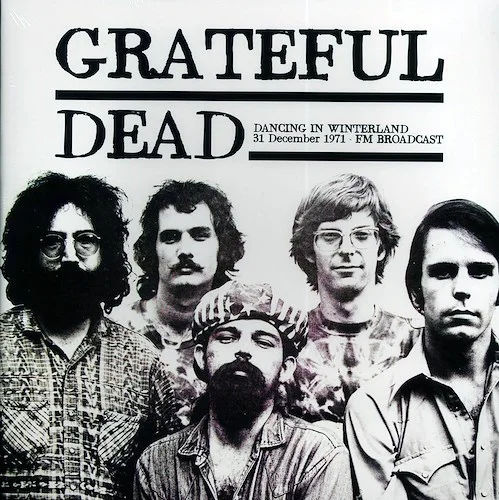 Grateful Dead - Dancing In Winterland 31 December 1971 FM Broadcast (ltd. 500 copies made)