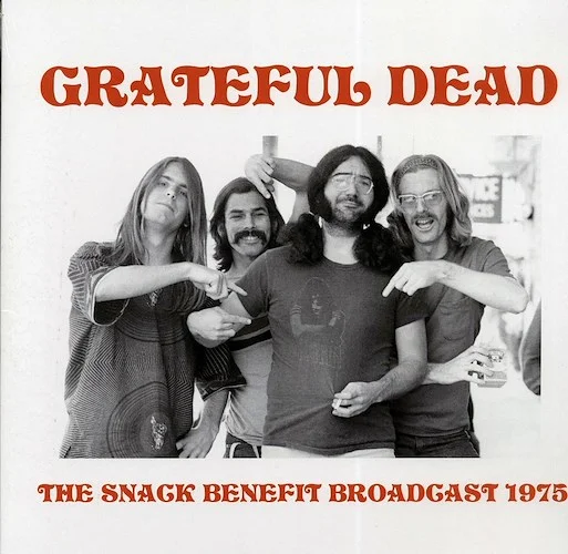 Grateful Dead - The Snack Benefit Broadcast 1975 (ltd. 500 copies made)