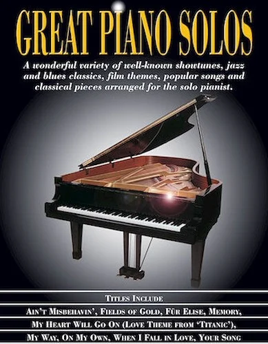 Great Piano Solos - Showtunes, Jazz & Blues, Film Themes, Pop Songs & Classical