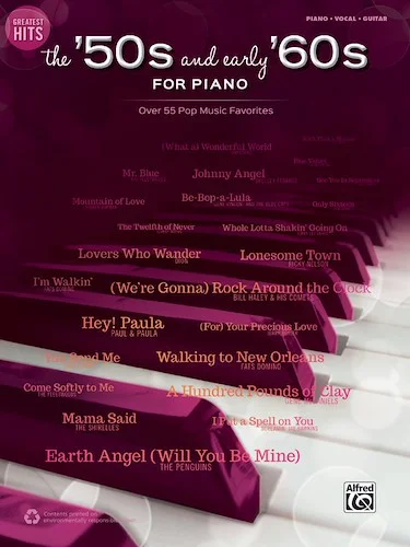Greatest Hits: The '50s and Early '60s for Piano: Over 50 Pop Music Favorites