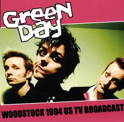 Green Day - Woodstock 1994 US Broadcast (ltd. 500 copies made)