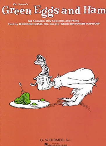 Green Eggs and Ham (Dr. Seuss) - for Soprano, Boy Soprano and Orchestra
