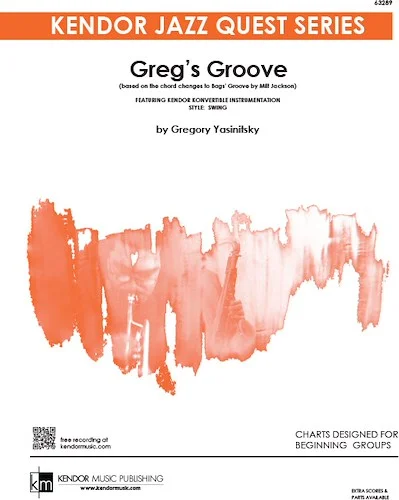 Greg's Groove - (based on the chord changes to 'Bags' Groove' by Milt Jackson)